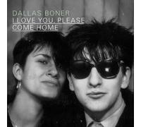 Dallas Boner - Love You Please Come Home