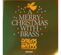 Dallas Brass - Merry Christmas with Brass
