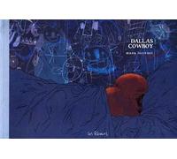Dallas Cowboy (Réed) - Manu Larcenet - Les Reveurs - broché - Bande dessinée