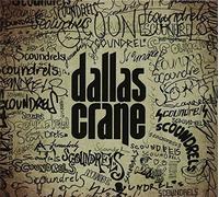 Dallas Crane - Scoundrels [Import]