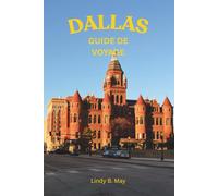 DALLAS GUIDE DE VOYAGE 2026: Là où l'énergie de la grande ville rencontre la vraie âme texane