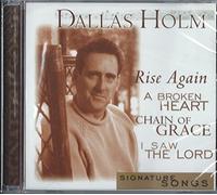 Dallas Holm - Signature Songs [Import]
