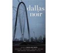 Dallas Noir by Edited by David Hale Smith Edited by David Hale Smith (Auteur)