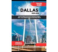 DALLAS TRAVEL GUIDE 2025-2026