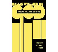 Dallas Willard on God An Introduction - Michael Stewart Robb - Fortress Press - ebook (ePub) - Livre