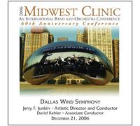 2006 Midwest Clinic: Dallas Wind Symphony