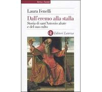 Dall'eremo Alla Stalla. Storia Di Sant'antonio Abate E Del Suo Culto
