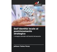 Dall'identità locale al posizionamento strategico