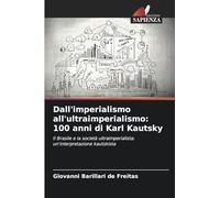 Dall'imperialismo all'ultraimperialismo: 100 anni di Karl Kautsky: Il Brasile e la società ultraimperialista: un'interpretazione kautskista