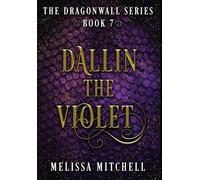 Dallin the Violet: A Slow Burn Fantasy Series