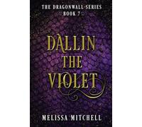Dallin the Violet: A Slow Burn Fantasy Series