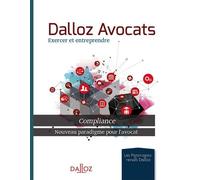 Dalloz avocats - Compliance - Nouveau paradigme pour l'avocat - Collectif - Dalloz - broché - Revue