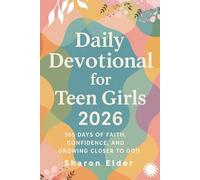 Dally Devotional For Teen Girls 2026: 365 Days of Faith, Confidence And Growing Closer To God