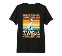 Dalmatien Vintage Retro - Three Things You Don't Mess with T-Shirt Haut de Gamme