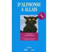 D'Alphonse à Allais: Facéties et mystifications