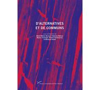 D'alternatives et de communs - Fabienne Wateau - Pu.paris Nanterre - broché - Essai