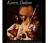 Dalton, Karen - It's Hard to Tell Who's Gon