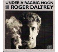 DALTREY ROGER - Under a Raging Moon (1985) [Import]