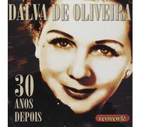 Dalva de Oliveira - 30 ans après