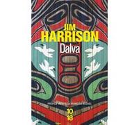 Dalva Jim Harrison (Auteur), Brice Matthieussent (Traduction)