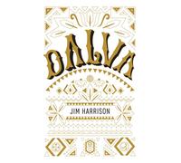 Dalva - Jim Harrison - Bourgois - broché - Roman