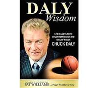 Daly Wisdom Pat Williams, Peggy Matthews Rose (Auteur)