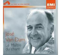 Jose Van Dam – Le Maître du Chant : Airs et Mélodies de Wagner, Brahms, Gounod, Bizet et Fauré