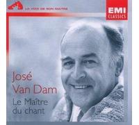 Jose Van Dam – Le Maître du Chant : Airs et Mélodies de Wagner, Brahms, Gounod, Bizet et Fauré