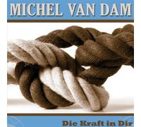 Dam, Michel Van - Die Kraft in Dir [Import]