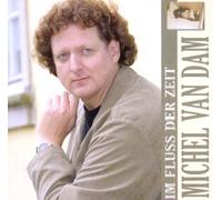 Dam, Michel Van - Im Fluss der Zeit