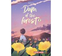 Dam Of The Forest - 2 - Dam Of The Forest, Tome 02 - Dam Of The Forest - T2