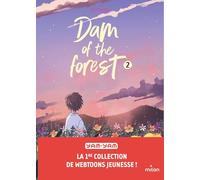 Dam of the forest, Tome 02: Dam of the forest - T2