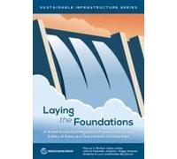 Dam Safety Assurance: Global Comparative Assessment Of Legal And Institutional Frameworks