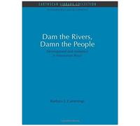 Dam The Rivers, Damn The People