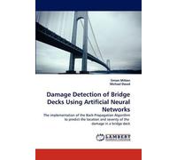 Damage Detection Of Bridge Decks Using Artificial Neural Networks
