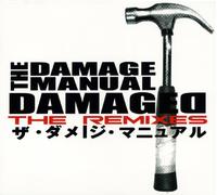 The Damage Manual - Damaged: The Remixes