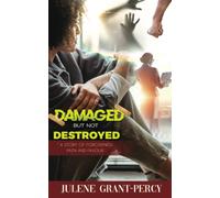 Damaged But Not Destroyed