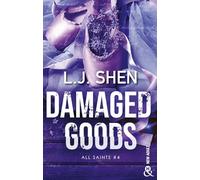Damaged Goods: Le dernier tome de la série phénomène de L.J. Shen, All Saints High !