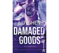 Damaged Goods: Le dernier tome de la série phénomène de L.J. Shen, All Saints High !