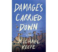 Damages Carried Down - Michael Keefe - Mary Vensel White - ebook (ePub) - Livre