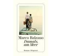 Marco Balzano Maja Pflug Damals, am Meer: Roman (detebe) (Poche)