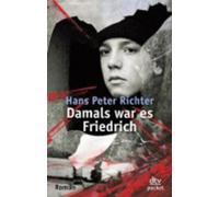 Damals war es Friedrich [German] by Richter, Hans Peter [Paperback] NEUF