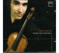 Carlos Damas - Modern Solo Violin Music