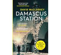 Damascus Station: The Best Spy Thriller of the Year' THE TIMES