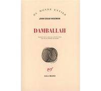 Damballah - John Edgar Wideman - Gallimard - broché - Roman