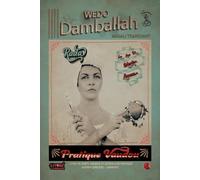 Damballah Wedo: Pratique vaudou du rite rada