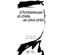 D'Ambleteuse et d'elle au plus près Paul André (Auteur), Alain Winance (Illustration)