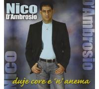 D'Ambrosio Nico - Duje Core E N'anema [Import]