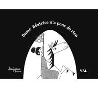 Dame Béatrice n'a peur de rien
