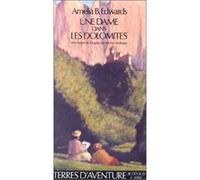 Dame dans les dolomites (une) Amélia B. Edwards (Auteur), Michel Desforges (Traduction)